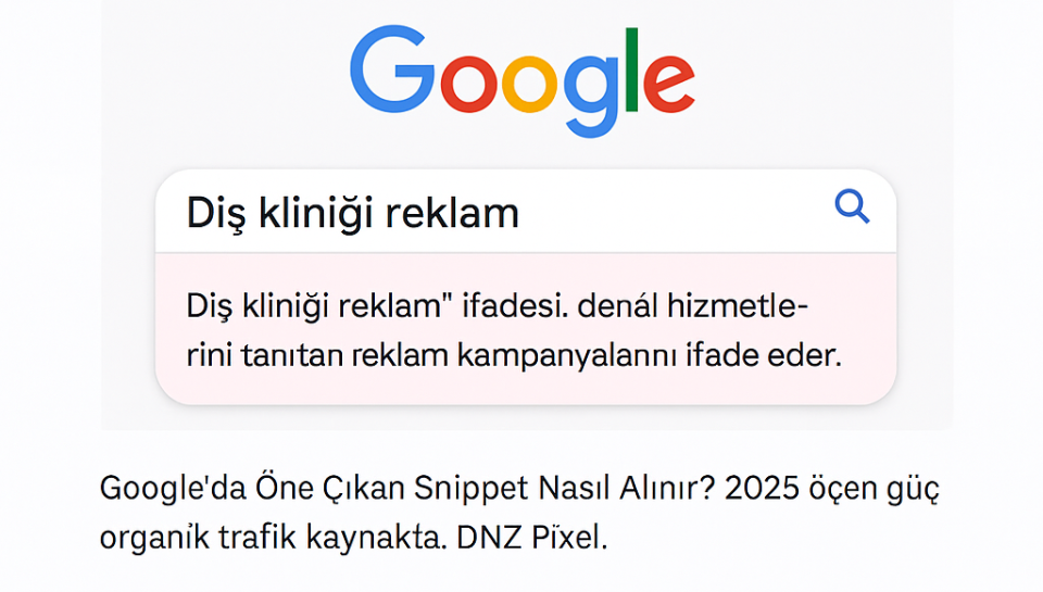 Google’da Öne Çıkan Snippet Nasıl Alınır